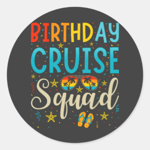 Birthday Cruise Squad Cruising Vacation Ronde Sticker