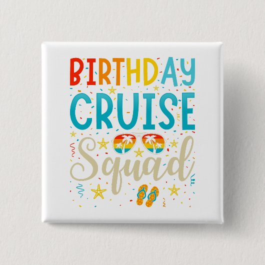 Birthday Cruise Squad Cruising Vacation Square Vierkante Button 5,1 Cm (Voorkant)