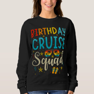 Birthday Cruise Squad Cruising Vacation Women Trui