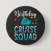 Birthday Cruise Squad Cruising Vacking Round Ronde Button 7,6 Cm (Voorkant)