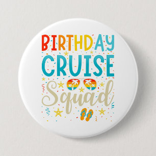 Birthday Cruise Squad Cruising Vacking Round Ronde Button 7,6 Cm