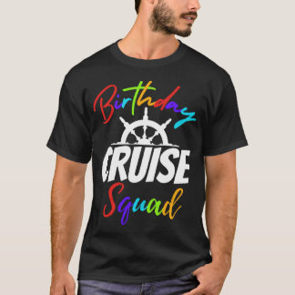 Birthday Cruise Squad Family Reunion Funny Boat T-shirt