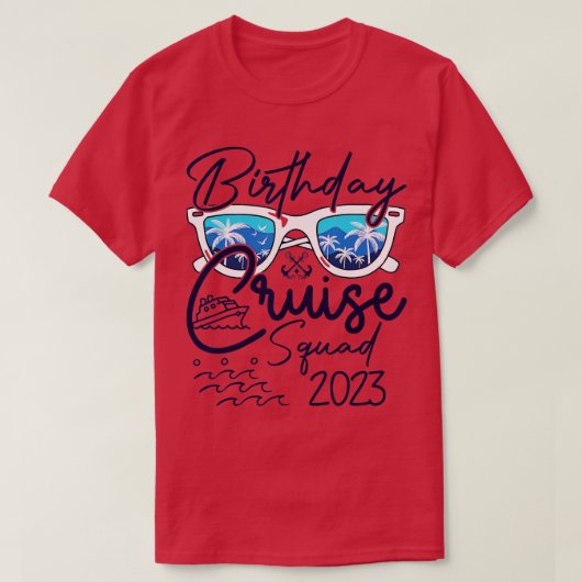 Birthday Cruise Squad Gifts 2023 Vacation Matching T-shirt (Design voorkant)