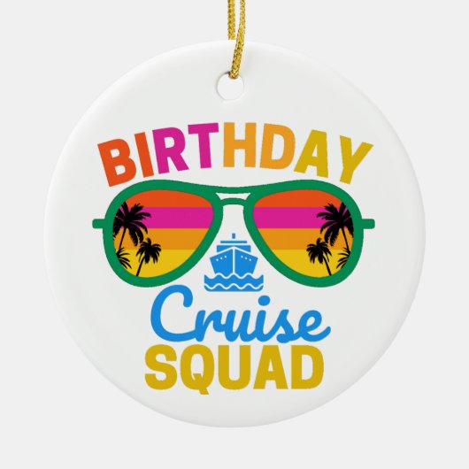 Birthday Cruise Squad Keramisch Ornament (Voorkant)