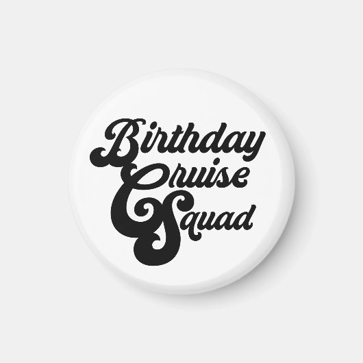 Birthday Cruise Squad Magneet (Voorkant)