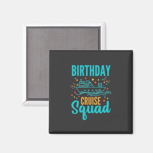 Birthday Cruise Squad Magneet (Voorkant / Achterkant)