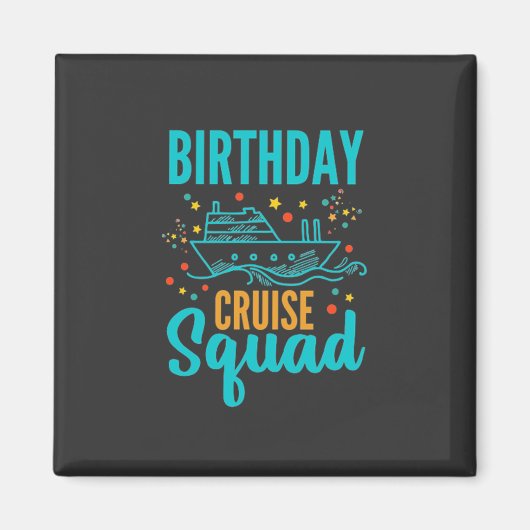 Birthday Cruise Squad Magneet (Voorkant)