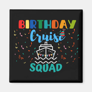Birthday Cruise Squad Magneet