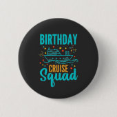 Birthday Cruise Squad Ronde Button 5,7 Cm (Voorkant)