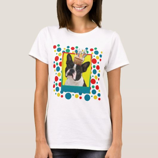 Birthday Cupcake - Boston Terrier T-shirt (Voorkant)