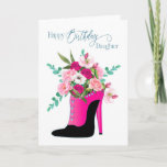 Birthday Daughter BeauightFlowers High Hiel Shoe Kaart<br><div class="desc">Zie hetzelfde afbeelding op andere producten en categorieën in wenskaarten</div>