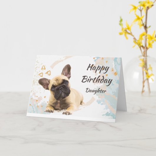  Birthday Daughter Cute French Bulldog Dog Pet  Kaart (Gele Bloem)
