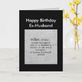 Birthday Ex-Husband definitie van Relax Humor Kaart (Gele Bloem)