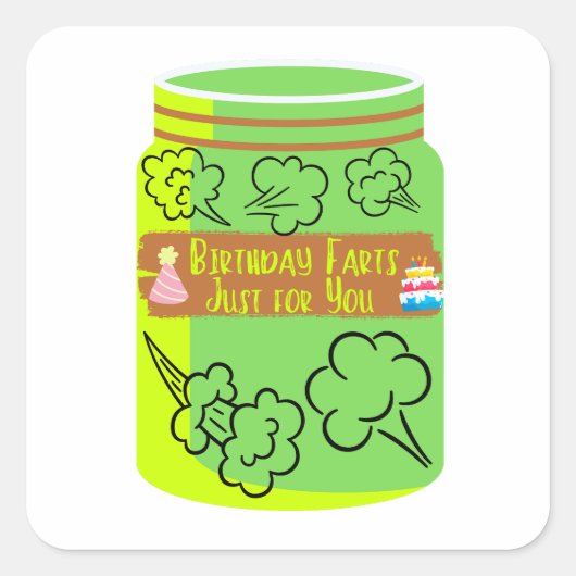Birthday Farts voor je Fart Jar Vierkante Sticker (Voorkant)