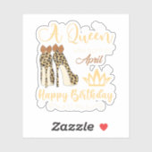 Birthday For Women Leopard A Queen Was Born In Apr Sticker (Vel)
