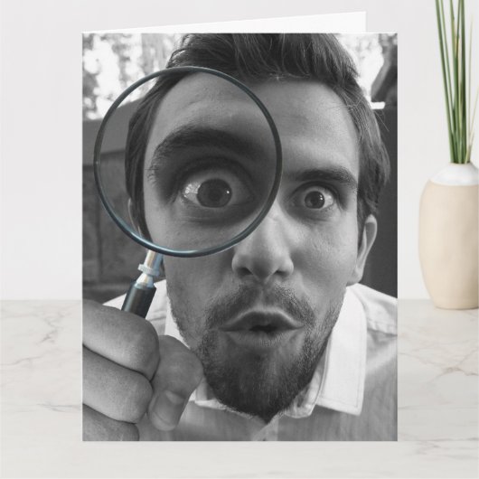 BIRTHDAY FUNNY JE ZIET UIT DE FIJNE MAGNIFYING GLA KAART (Voorkant)