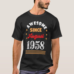 Birthday Geweldige sinds 1958 augustus vin T-shirt