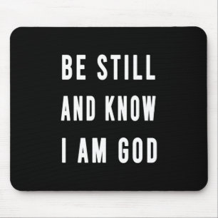 Birthday Gift be still and know how I am Go Muismat