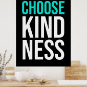Birthday Gift Choose Kindness Poster (Keuken)