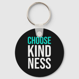 Birthday Gift Choose Kindness Sleutelhanger