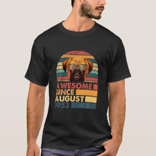 Birthday Gift for Iemand Geboren in augustus 1953 T-shirt