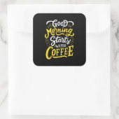 Birthday Gift Good Morning Start With Coffee Vierkante Sticker (Tas)
