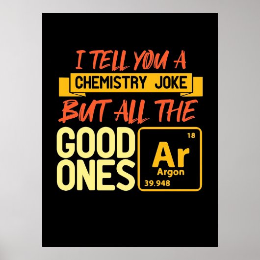 Birthday Gift | Ik vertel je een scheikunde Poster (Voorkant)