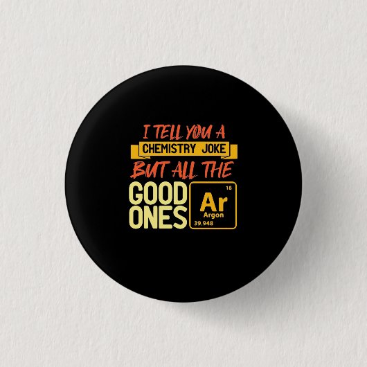 Birthday Gift | Ik vertel je een scheikunde Ronde Button 3,2 Cm (Voorkant)