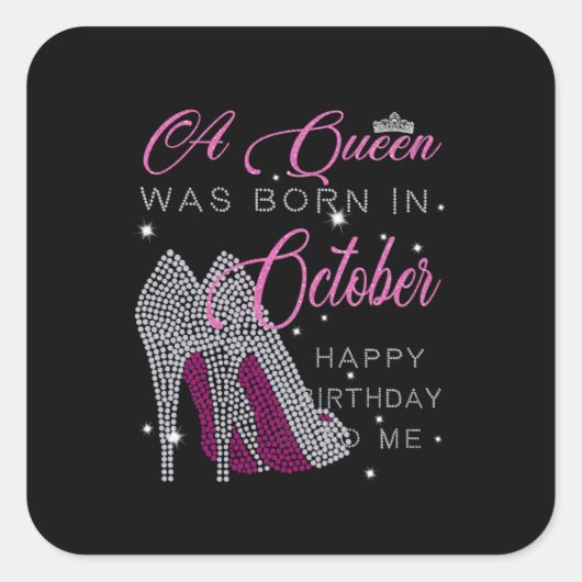 Birthday Gifts | In oktober werd een koningin gebo Vierkante Sticker (Voorkant)