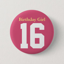 Birthday Girl 16 Ronde Button 5,7 Cm