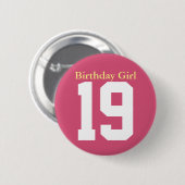 Birthday Girl 19 Ronde Button 5,7 Cm (Voorkant /achterkant)
