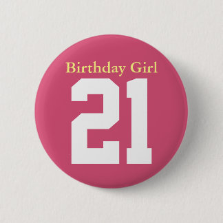 Birthday Girl 21 Ronde Button 5,7 Cm