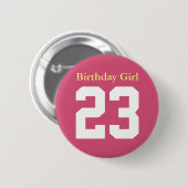Birthday Girl 23 Ronde Button 5,7 cm (Voorkant /achterkant)