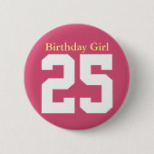 Birthday Girl 25 Ronde Button 5,7 Cm (Voorkant)