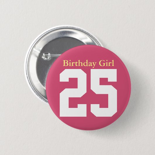 Birthday Girl 25 Ronde Button 5,7 Cm (Voorkant /achterkant)
