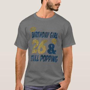 Birthday Girl 26 jaar oud 26 nog steeds populair T-shirt