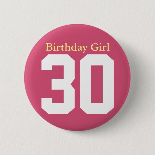 Birthday Girl 30 Ronde Button 5,7 Cm (Voorkant)
