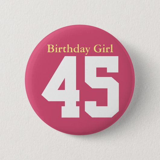 Birthday Girl 45 Ronde Button 5,7 Cm (Voorkant)