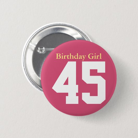 Birthday Girl 45 Ronde Button 5,7 Cm (Voorkant /achterkant)