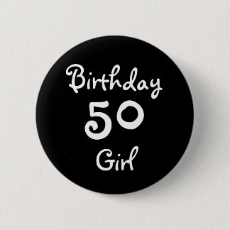 Birthday Girl 50 Ronde Button 5,7 Cm