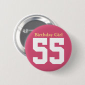Birthday Girl 55 Ronde Button 5,7 Cm (Voorkant /achterkant)