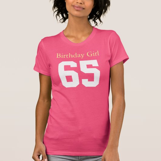 Birthday Girl 65 T-shirt (Voorkant)