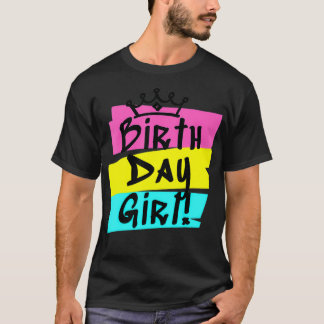 Birthday Girl Birthday Party for Girls and Women T-shirt