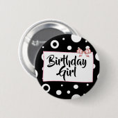 Birthday Girl Button Black, white and roze Bow (Voorkant /achterkant)