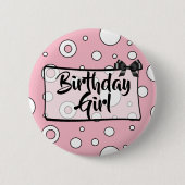 Birthday Girl Button Black, white and roze Bow (Voorkant)
