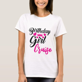 Birthday Girl Cruise T-shirt