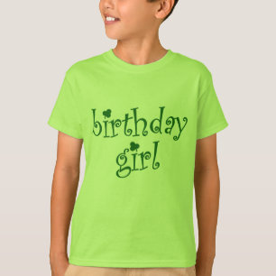 Birthday Girl for St. Patrick's Day Birthday Girls T-shirt