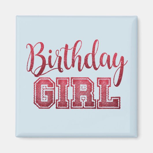 BIRTHDAY GIRL Magnets Magneet (Voorkant)