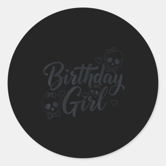 Birthday Girl Skull Skeleton Lover Cute Funny Kawa Ronde Sticker (Voorkant)