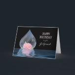 BIRTHDAY - GIRLFRIEND - LOTUS IN WATERDROP KAART<br><div class="desc">BEAUTIFUL LOTUS-STROOM IN EEN WATERDROP TEGEN ZWARTE ZWART MAAKT EEN STUNNINGKAART VOOR BESCHIKBARE BIRTHDAY GREETINGS EN ANDERE KAARTEN IE IE. BEDANKT JE,  ENZ.</div>